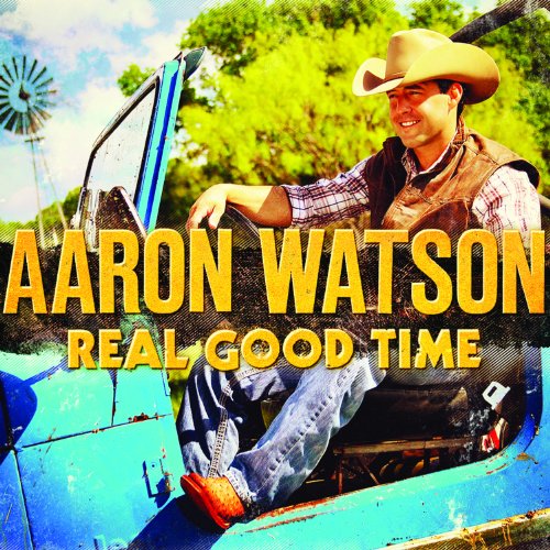 AARON WATSON - REAL GOOD TIME Online Hot Sale